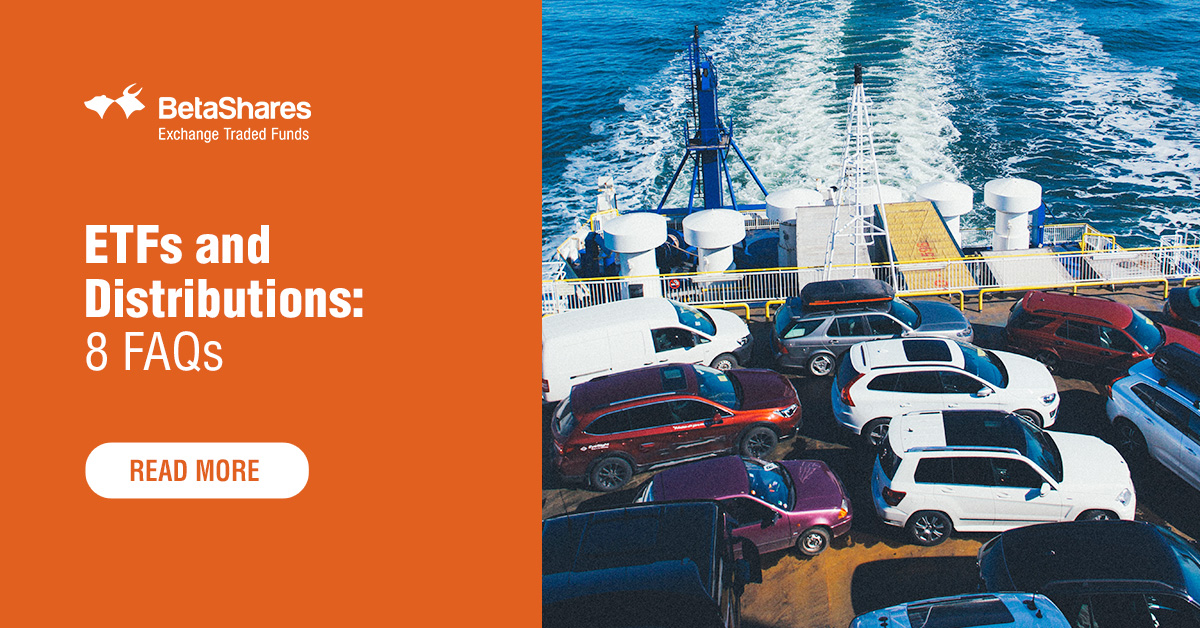ETF distributions Answers to your 8 most frequently asked questions