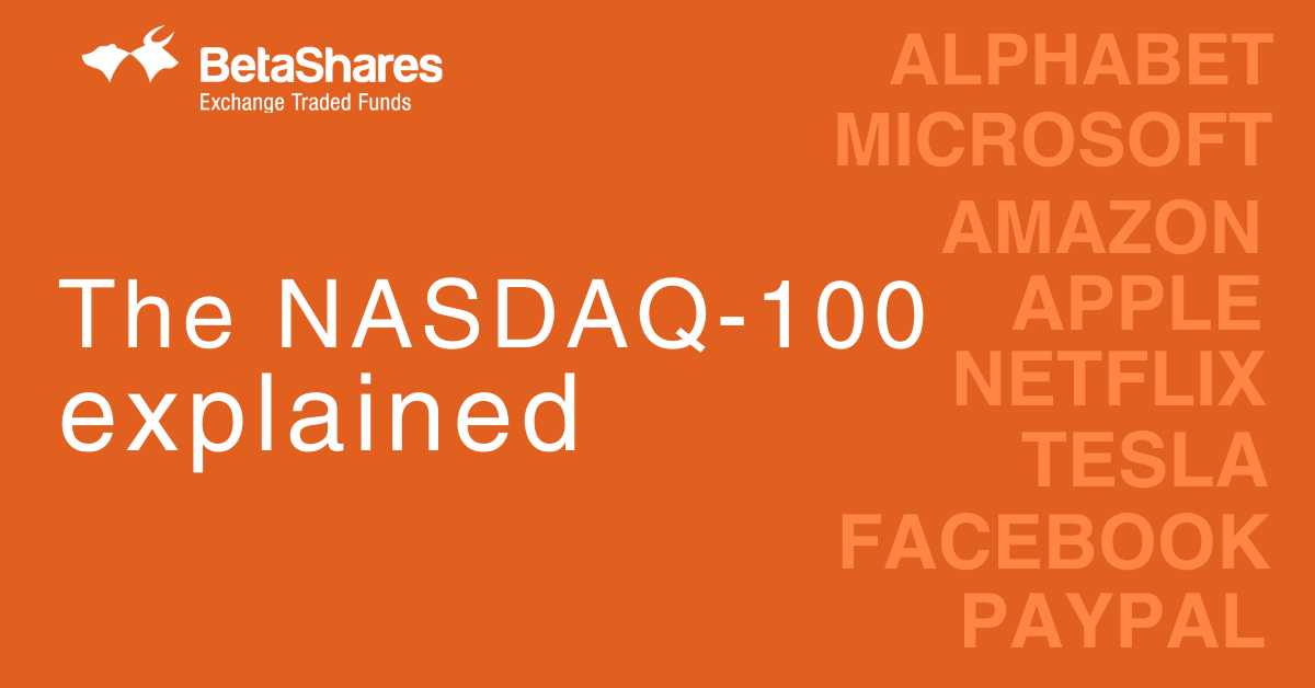 The Nasdaq 100 Index Explainer NDQ vs QQQ BetaShares